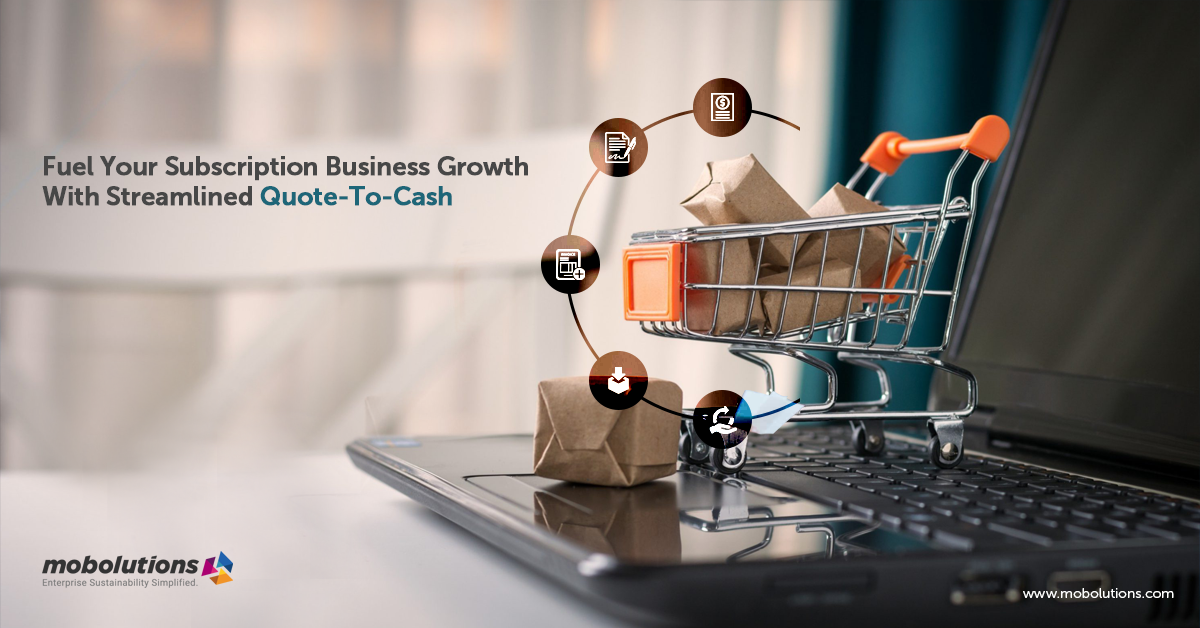 Fuel-Your-Subscription-Business-Growth-With-Streamlined-Quote-To-Cash