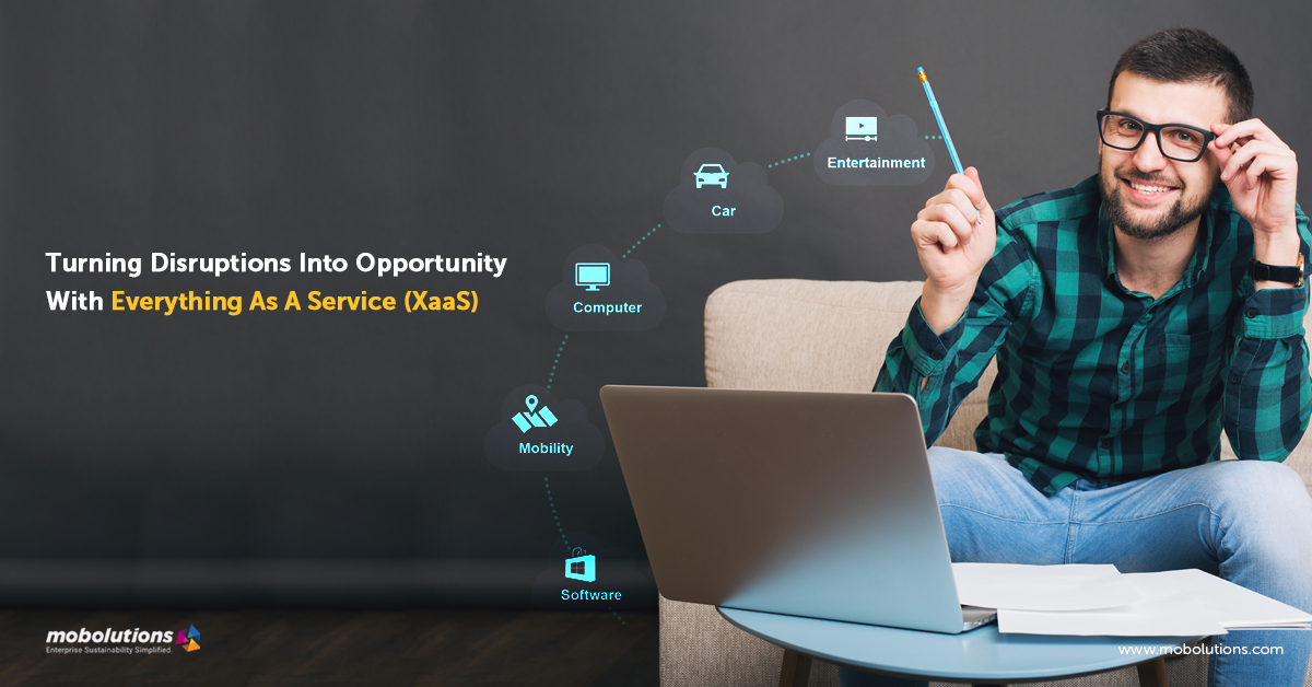 Turning-Disruptions-Into-Opportunity-With-Everything-As-A-Service-(XaaS)
